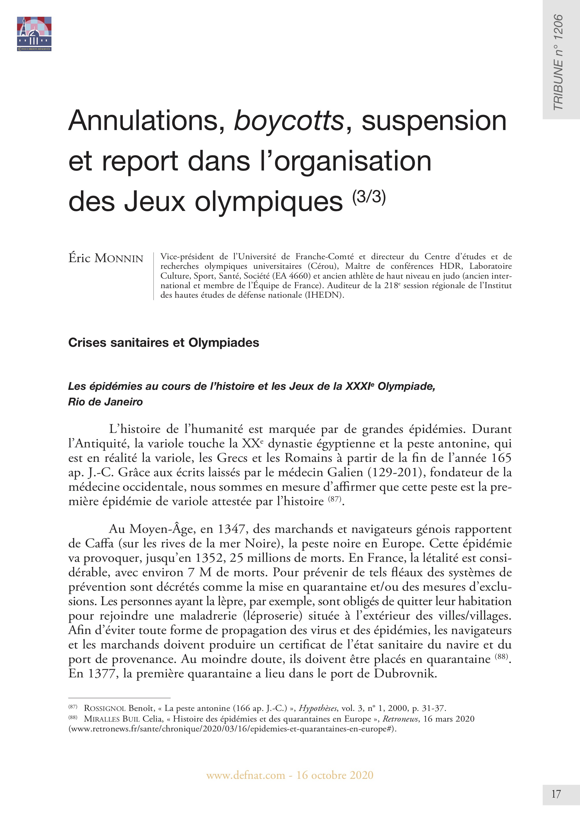 Annulations, boycotts, suspension et report dans l’organisation des Jeux olympiques
(3/3) Crises sanitaires et Olympiades (T 1206)
